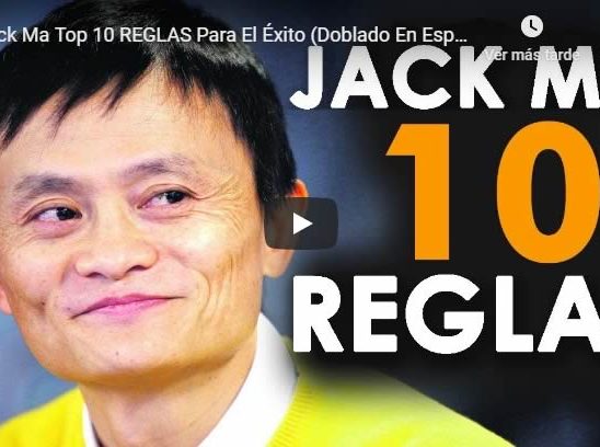 10 reglas para el éxito de Jack Ma